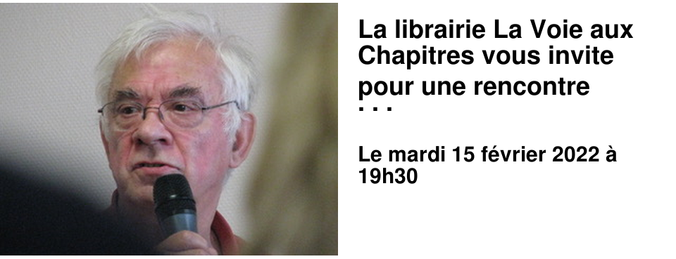 La librairie La Voie aux Chapitres vous invite pour une rencontre autour de Paul Fustier 