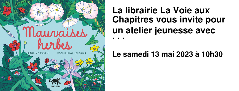 La librairie La Voie aux Chapitres vous invite pour un atelier jeunesse avec Noelia Diaz Iglesias