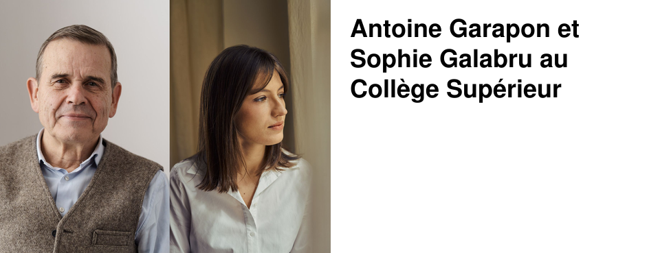 Antoine Garapon et Sophie Galabru au Coll�ge Sup�rieur