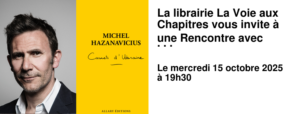 La+librairie+La+Voie+aux+Chapitres+vous+invite+�+une+Rencontre+avec+Michel+Hazanavicius