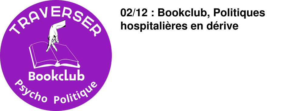 02/12 : Bookclub, Politiques hospitali�res en d�rive