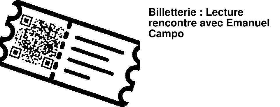 Billetterie : Lecture rencontre avec Emanuel Campo