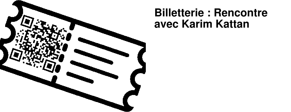 Billetterie : Rencontre avec Karim Kattan